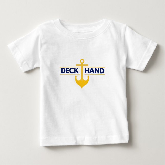 Deck Hand AKA Lead Deckhand   Baby T-Shirt (Front)