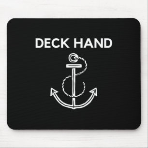 Deck Hand Boating And Sailing T Shirt Mouse Mat