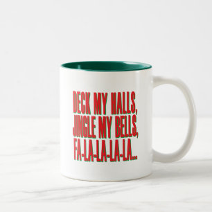 Deck My Halls, Jingle My Bells Two-Tone Coffee Mug