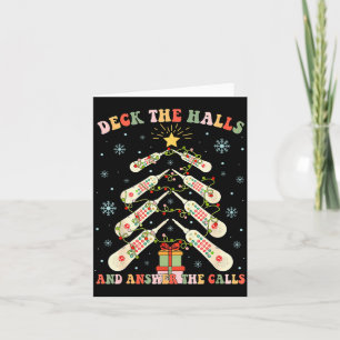 Deck The Halls &amp; Answer The Calls Cna Christma Card