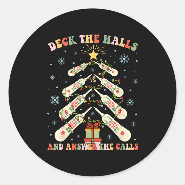 Deck The Halls &amp; Answer The Calls Cna Christma Classic Round Sticker (Front)