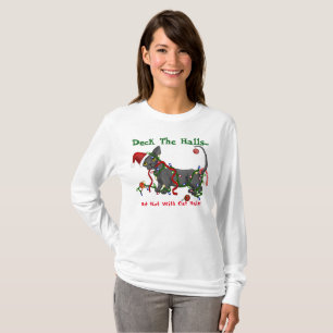 Deck the Halls... But not with cat hair T-Shirt
