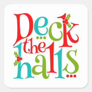 Deck The Halls Christmas Typography Square Sticker