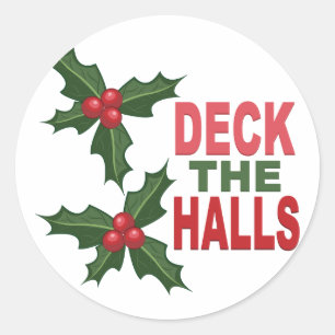 Deck The Halls Classic Round Sticker