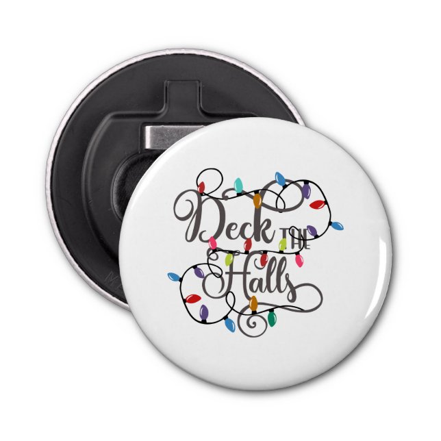 deck the halls holiday lights Christmas Bottle Opener (Front)