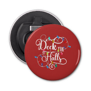 deck the halls holiday lights Christmas Bottle Opener