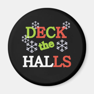 Deck the Halls Magnet