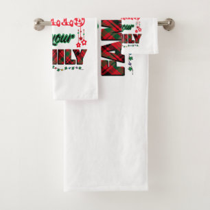 Deck The Halls Not Your Family Bath Towel Set