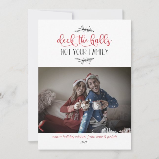 Deck The Halls Not Your Family Holiday Photo Card (Front)