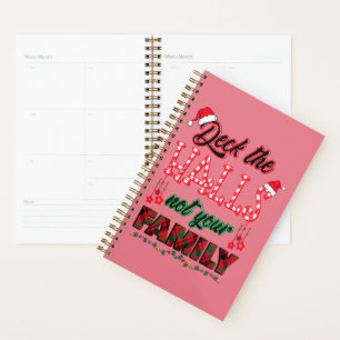 Deck The Halls Not Your Family Planner