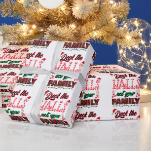 Deck The Halls Not Your Family Wrapping Paper