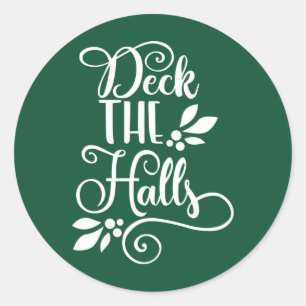 deck the halls Typography Holidays Classic Round Sticker