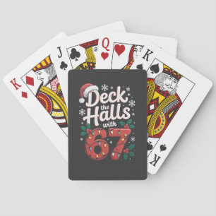 Deck the Halls With 6 7 Funny Christmas Six Seven Playing Cards