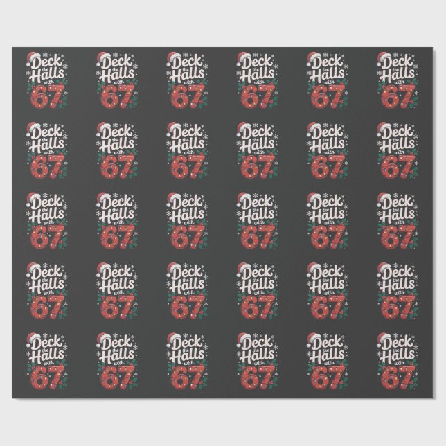 Deck the Halls With 6 7 Funny Christmas Six Seven  Wrapping Paper (Flat)