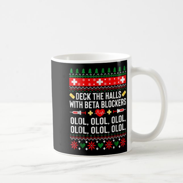 Deck The Halls With Beta Blockers Nurse Christmas  Coffee Mug (Right)