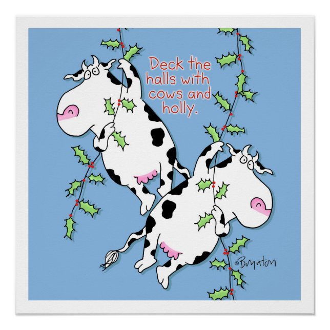 Deck the Halls with Cows and Holly Poster (Front)