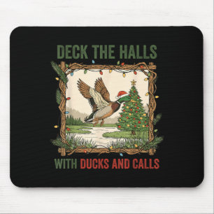 Deck The Halls With Ducks And Calls Christmas Hunt Mouse Mat