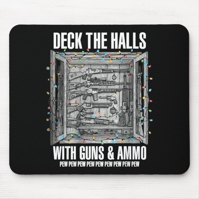 Deck The Halls With Guns &amp; Ammo  Mouse Mat (Front)