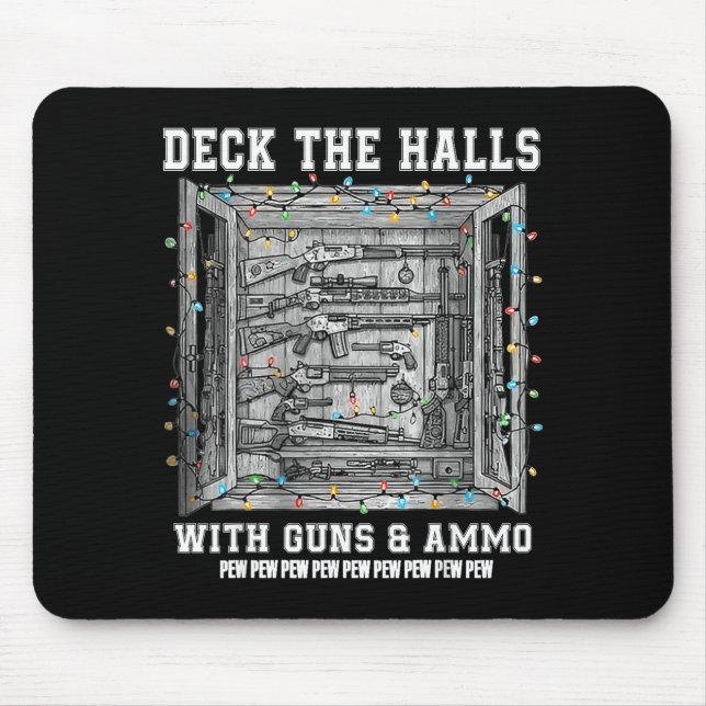Deck The Halls With Guns &amp; Ammo  Mouse Mat (Front)