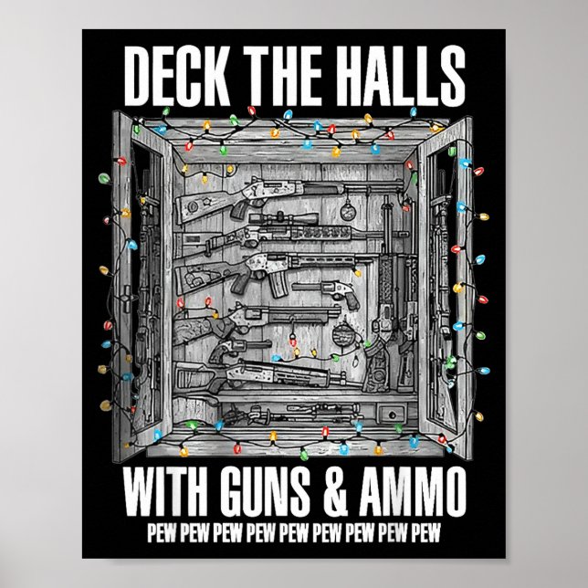 Deck The Halls With Guns &amp; Ammo  Poster (Front)