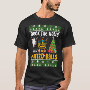 Deck The Halls With Matzo Balls Jewish Hanukkah T-Shirt