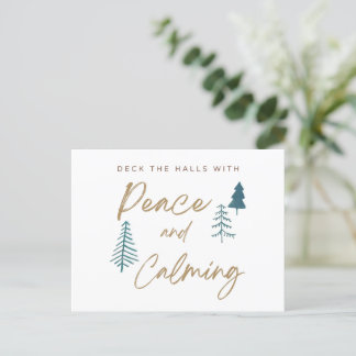 Deck the Halls with Peace and Calming Postcard