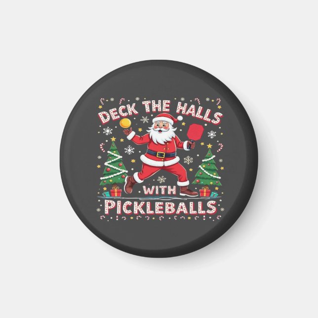 Deck The Halls With Pickleballs  Magnet (Front)