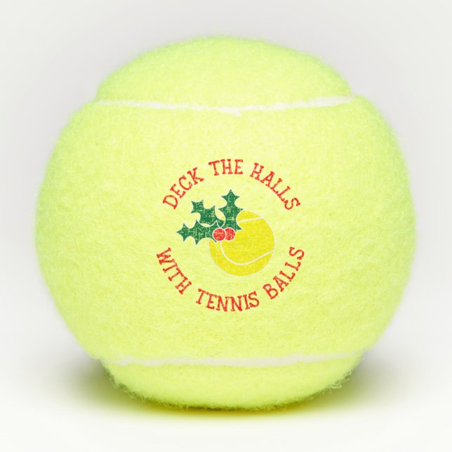 Deck The Halls With Tennis Balls | Christmas (Front)