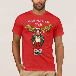 Deck the Halls Y’all Tacky Christmas T-Shirt