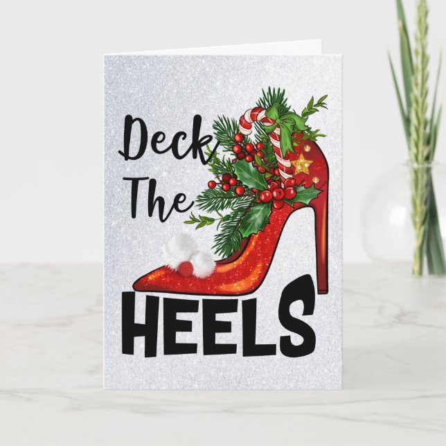 Deck The Heels Christmas Greeting Card (Front)