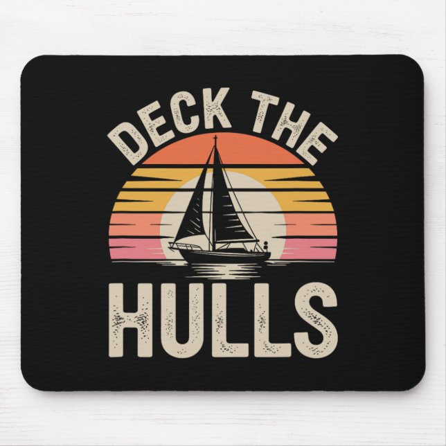 Deck The Hulls Funny Nautical Christmas Sailing 1  Mouse Mat (Front)