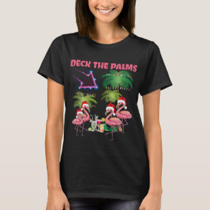Deck The Palms Flamingo Tropical Christmas Palm Tr T-Shirt
