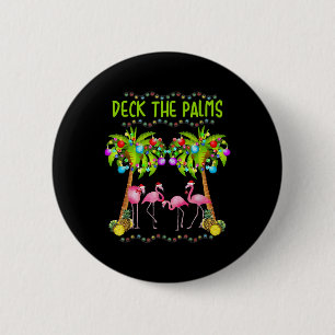 Deck the Palms Merry Flamingo Christmas tee funny 6 Cm Round Badge