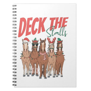Deck the Stalls Funny Christmas Horse Lovers Notebook