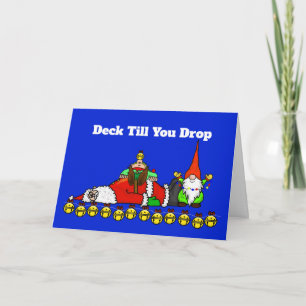 Deck Till You Drop Christmas Card