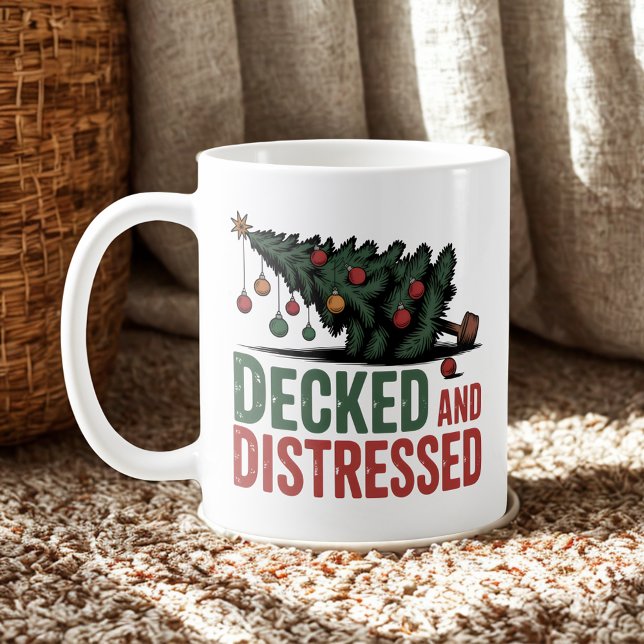Decked and Distressed | Christmas Chaos Humor Coffee Mug (Creator Uploaded)