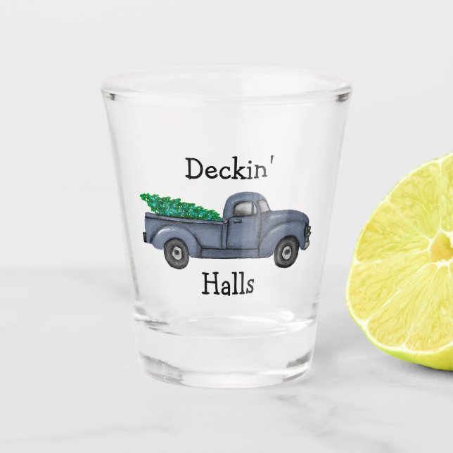 Deckin Halls Blue Christmas Tree Truck Shot Glass (Front)