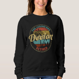 Declan Legend Has Retired Personalised Retirement Sweatshirt
