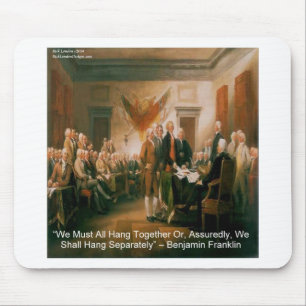 Declaration Of Independence & Ben Franklin Quote Mouse Mat