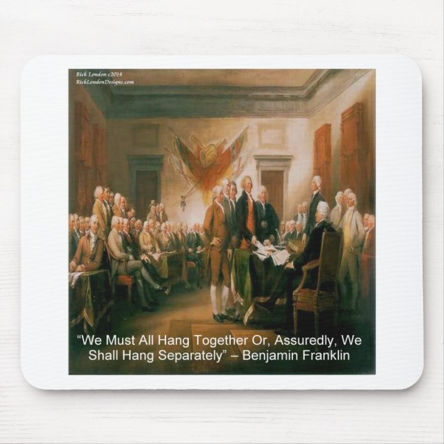 Declaration Of Independence & Ben Franklin Quote Mouse Mat (Front)