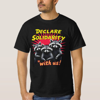 Declare Solidarity with us! T-Shirt Design