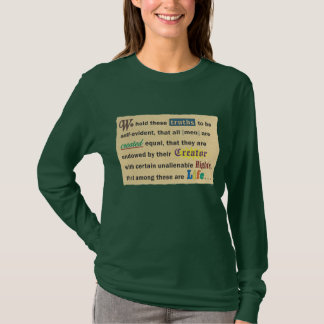Declare the right to life on women's shirts. T-Shirt