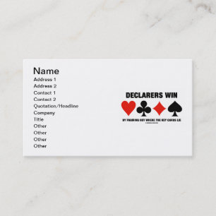 Declarers Win By Figuring Out Where The Key Cards