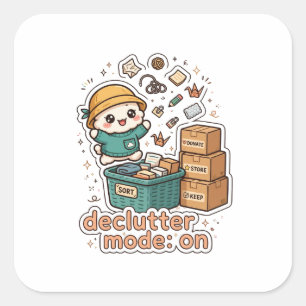 Declutter Mode On Funny Organising Sticker