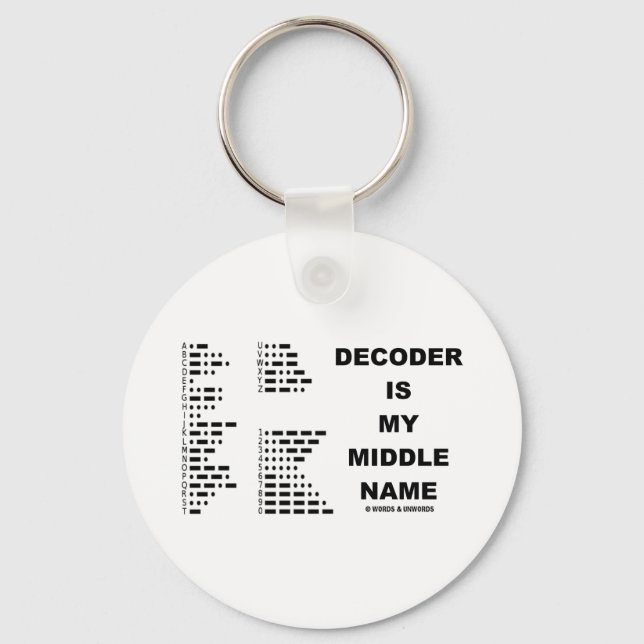 Decoder Is My Middle Name (Morse Code) Key Ring (Front)
