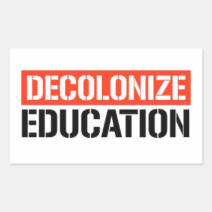 Decolonise Education Rectangular Sticker