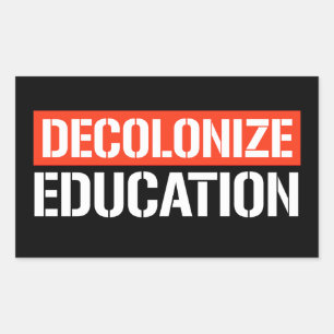 Decolonise Education Rectangular Sticker