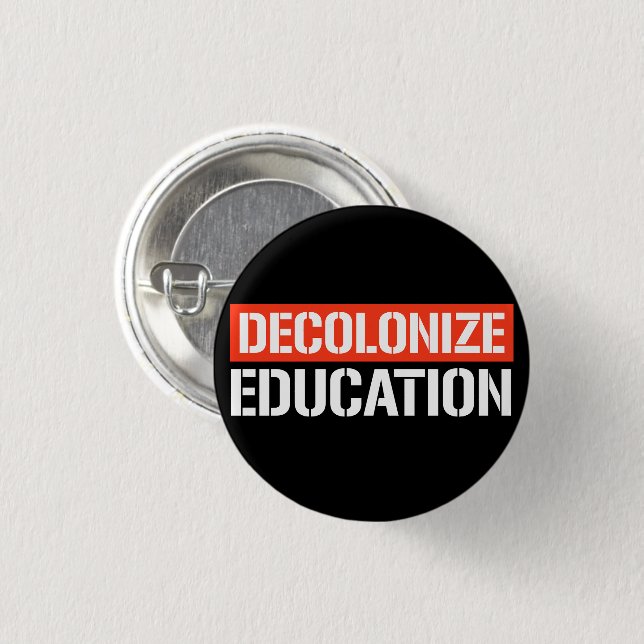 Decolonise Education Rectangular Sticker 3 Cm Round Badge (Front & Back)