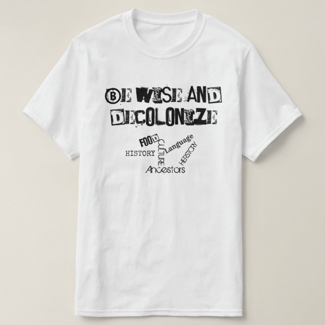 Decolonise Shirts (Design Front)