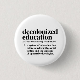 Decolonised Education Definition 3 Cm Round Badge